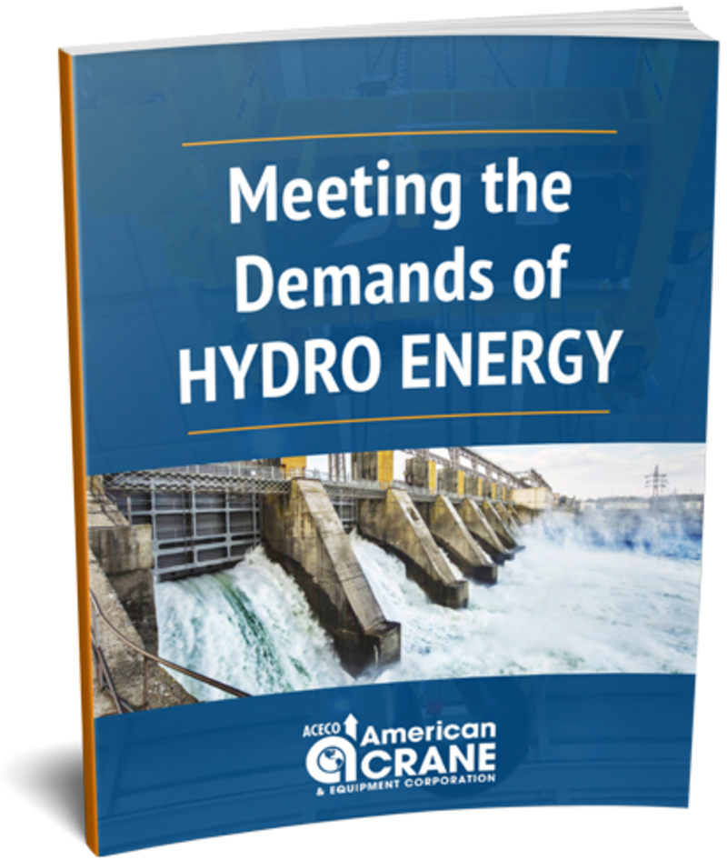 Hydro Energy Equipment Guide | American Crane